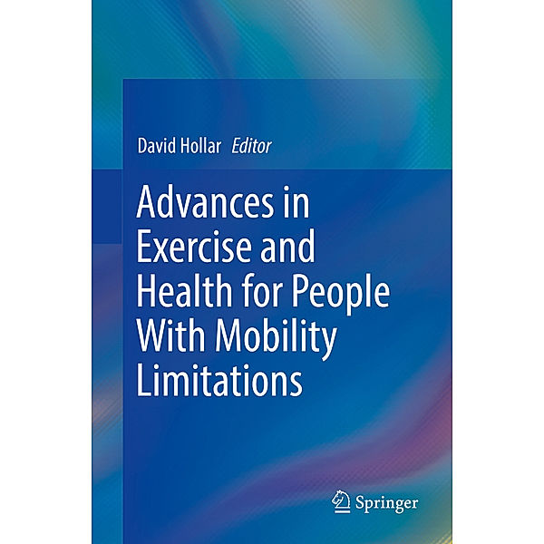 Advances in Exercise and Health for People With Mobility Limitations