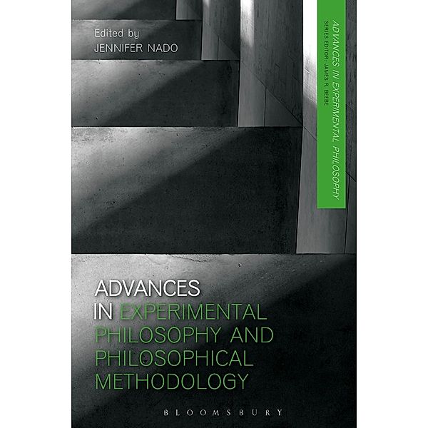 Advances in Experimental Philosophy and Philosophical Methodology