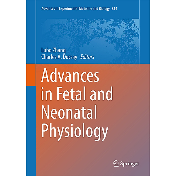 Advances in Fetal and Neonatal Physiology