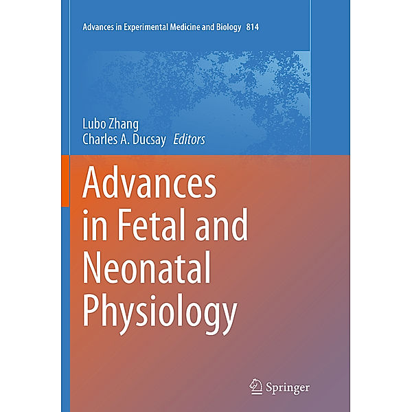 Advances in Fetal and Neonatal Physiology