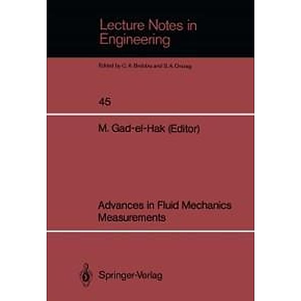 Advances in Fluid Mechanics Measurements / Lecture Notes in Engineering Bd.45