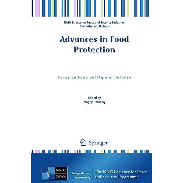 Advances in Food Protection / NATO Science for Peace and Security Series A: Chemistry and Biology