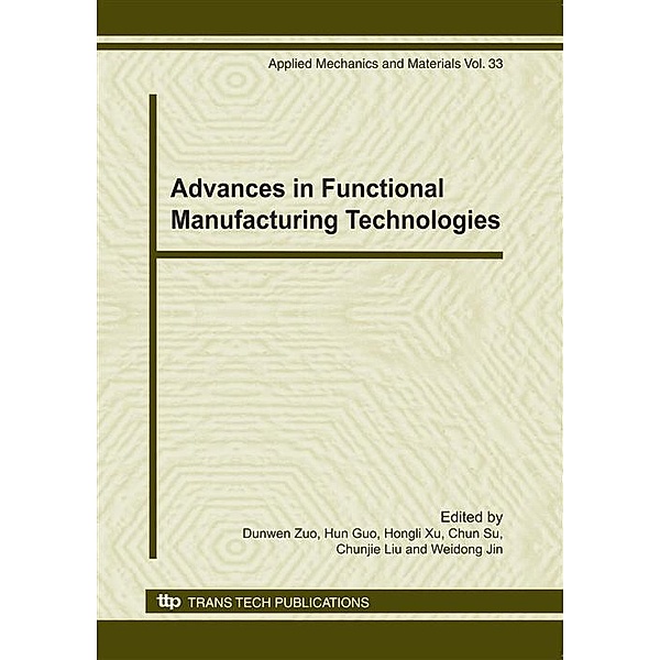 Advances in Functional Manufacturing Technologies