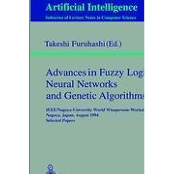 Advances in Fuzzy Logic, Neural Networks and Genetic Algorithms