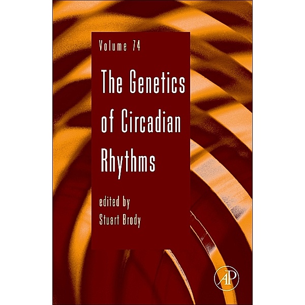 Advances in Genetics: The Genetics of Circadian Rhythms