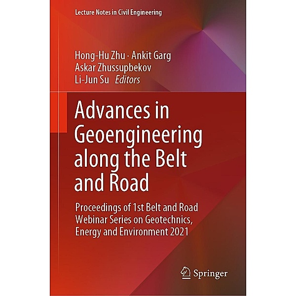 Advances in Geoengineering along the Belt and Road / Lecture Notes in Civil Engineering Bd.230