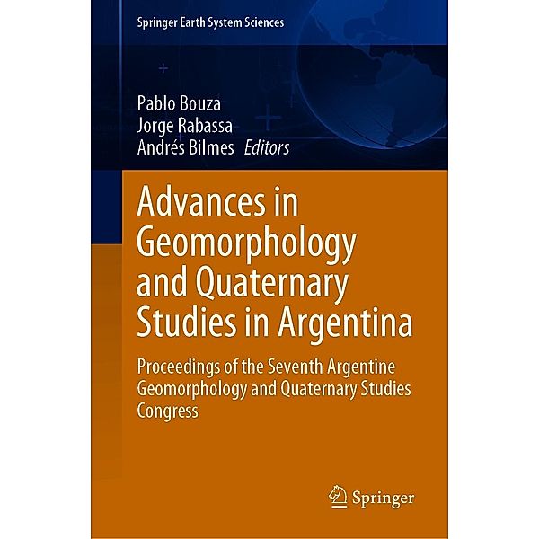 Advances in Geomorphology and Quaternary Studies in Argentina / Springer Earth System Sciences