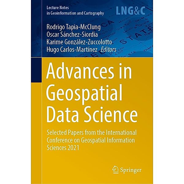 Advances in Geospatial Data Science / Lecture Notes in Geoinformation and Cartography