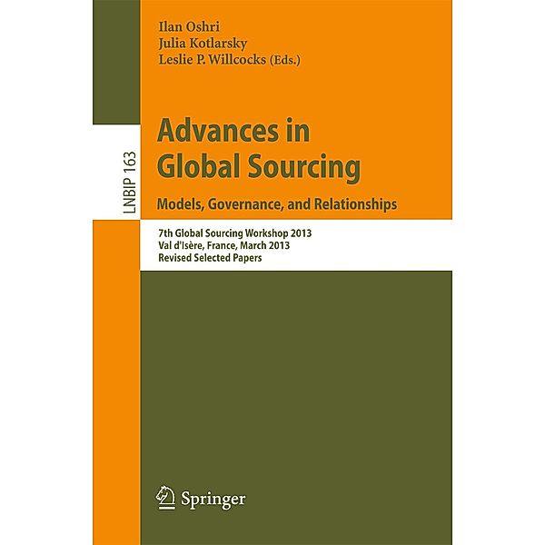 Advances in Global Sourcing. Models, Governance, and Relationships / Lecture Notes in Business Information Processing Bd.163