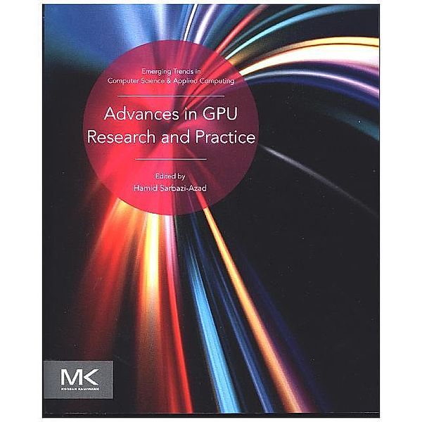 Advances in GPU Research and Practice, Hamid Sarbazi-Azad