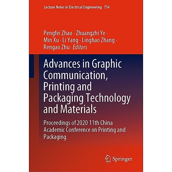 Advances in Graphic Communication, Printing and Packaging Technology and Materials / Lecture Notes in Electrical Engineering Bd.754