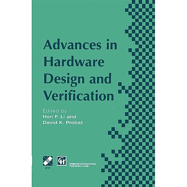 Advances in Hardware Design and Verification / IFIP Advances in Information and Communication Technology