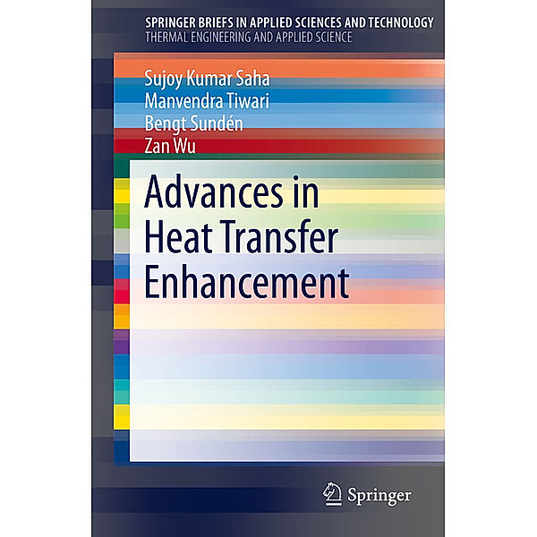 Advances in Heat Transfer Enhancement, Sujoy Saha, Bengt Sunden