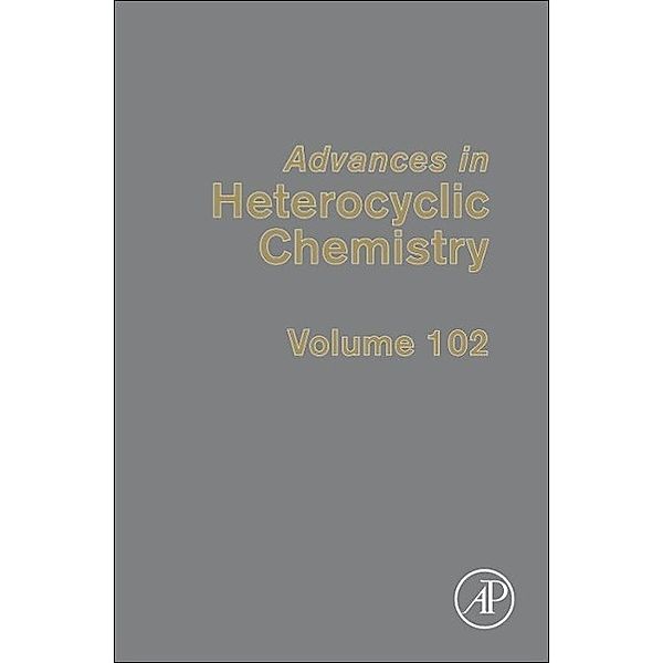 Advances in Heterocyclic Chemistry.Vol.102