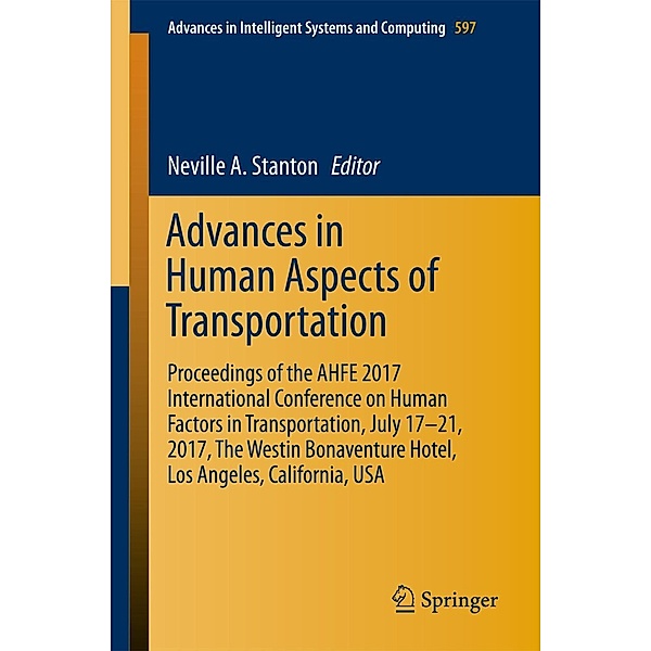 Advances in Human Aspects of Transportation / Advances in Intelligent Systems and Computing Bd.597