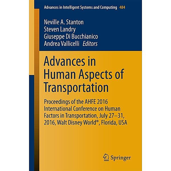 Advances in Human Aspects of Transportation / Advances in Intelligent Systems and Computing Bd.484