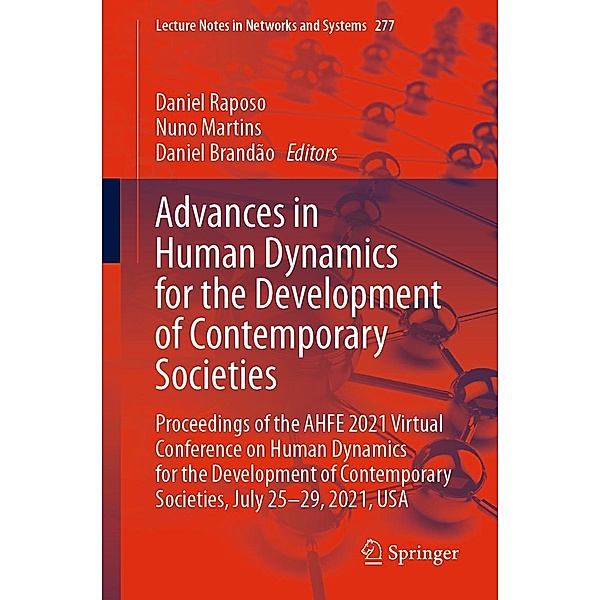 Advances in Human Dynamics for the Development of Contemporary Societies / Lecture Notes in Networks and Systems Bd.277