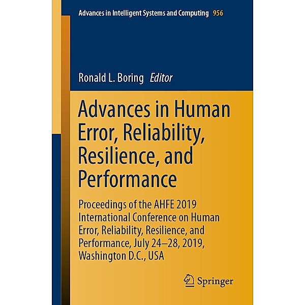 Advances in Human Error, Reliability, Resilience, and Performance / Advances in Intelligent Systems and Computing Bd.956