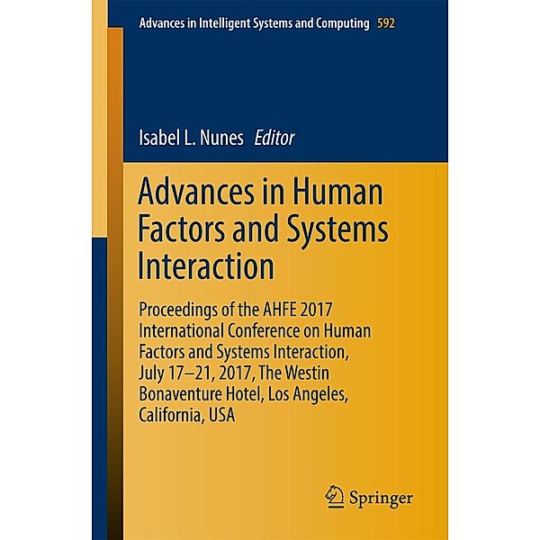 Advances in Human Factors and Systems Interaction / Advances in Intelligent Systems and Computing Bd.592