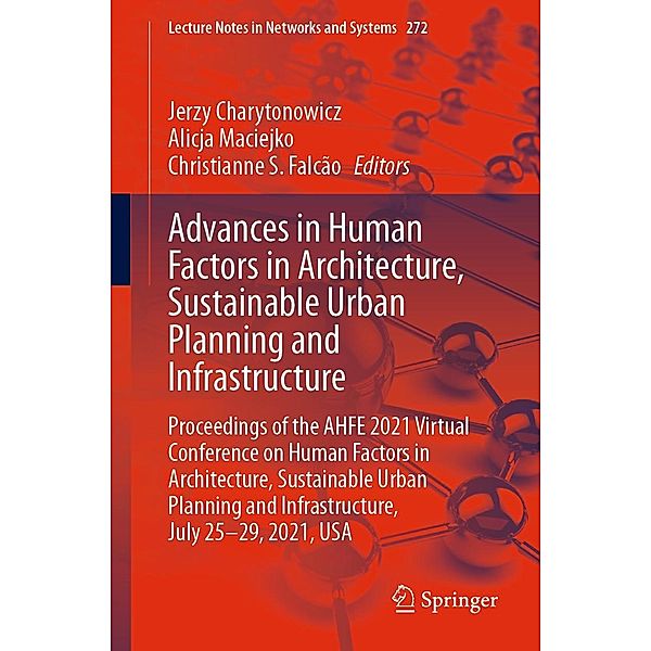 Advances in Human Factors in Architecture, Sustainable Urban Planning and Infrastructure / Lecture Notes in Networks and Systems Bd.272