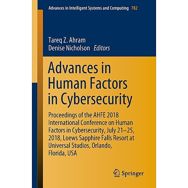 Advances in Human Factors in Cybersecurity / Advances in Intelligent Systems and Computing Bd.782
