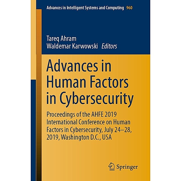 Advances in Human Factors in Cybersecurity / Advances in Intelligent Systems and Computing Bd.960
