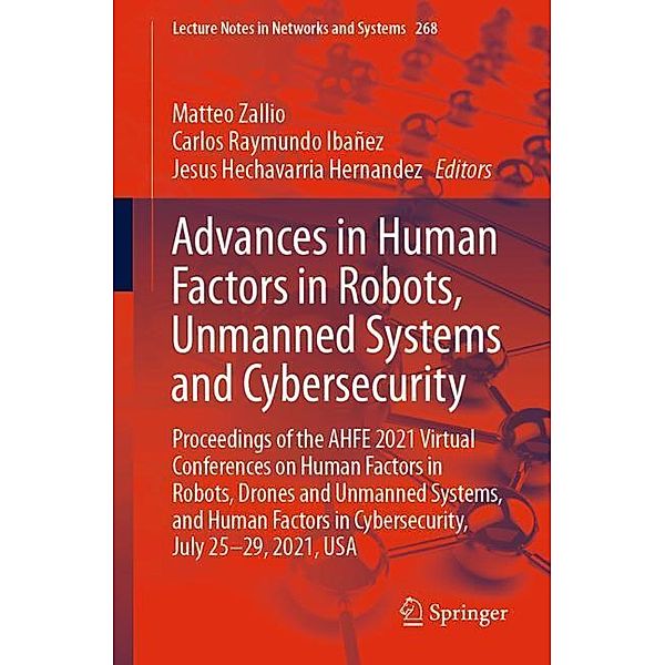 Advances in Human Factors in Robots, Unmanned Systems and Cybersecurity