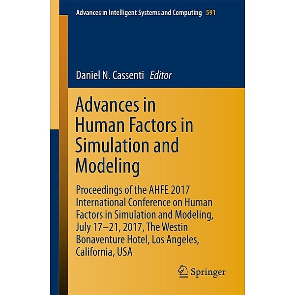 Advances in Human Factors in Simulation and Modeling / Advances in Intelligent Systems and Computing Bd.591