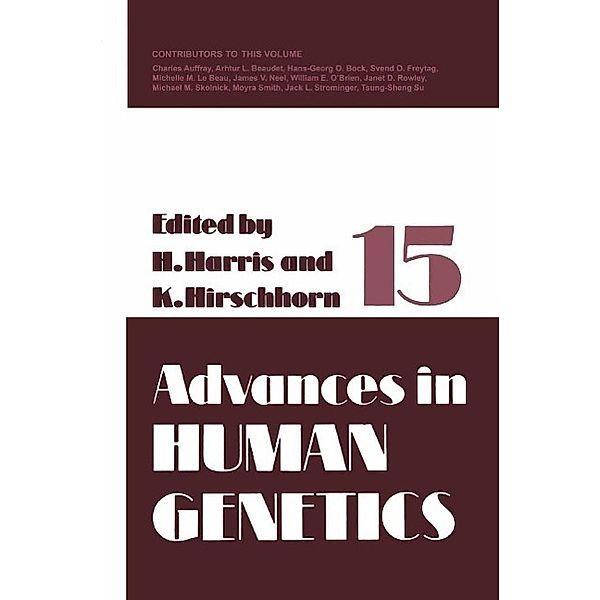 Advances in Human Genetics 15 / Advances in Human Genetics Bd.15