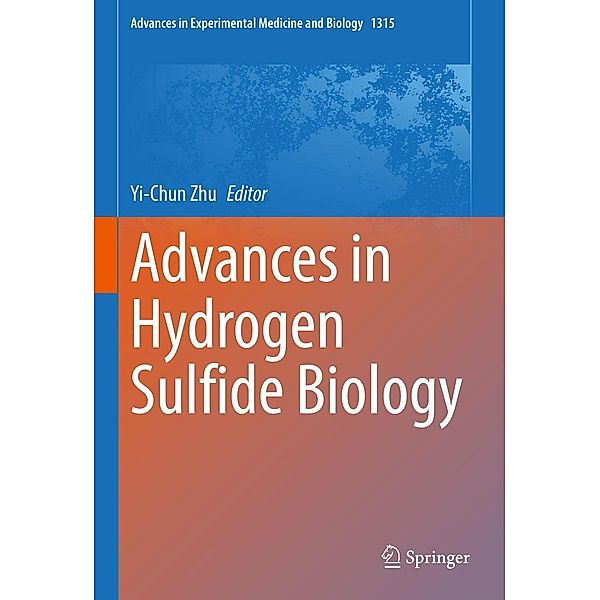 Advances in Hydrogen Sulfide Biology / Advances in Experimental Medicine and Biology Bd.1315