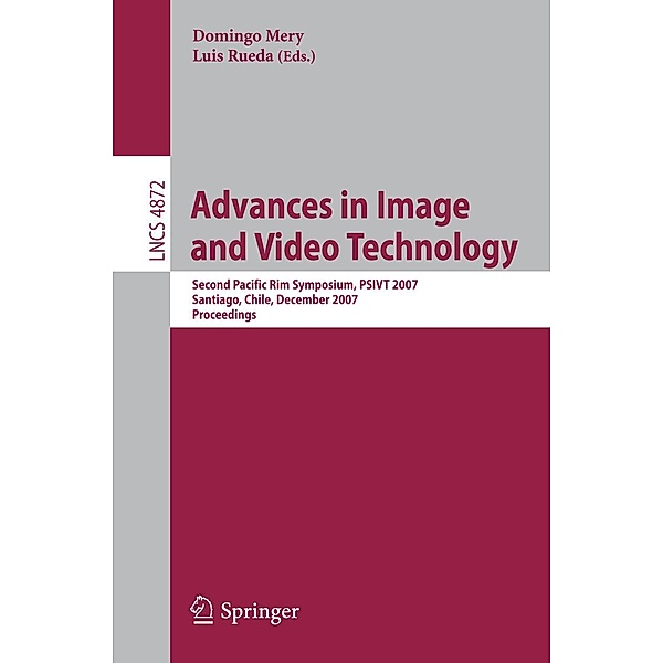 Advances in Image and Video Technology / Lecture Notes in Computer Science Bd.4872