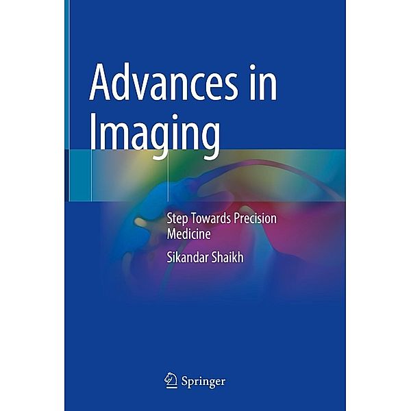 Advances in Imaging, Sikandar Shaikh