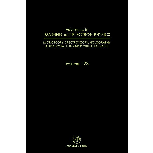 Advances in Imaging and Electron Physics, Peter W. Hawkes