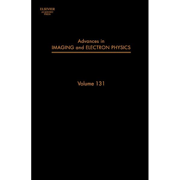 Advances in Imaging and Electron Physics, Peter W. Hawkes