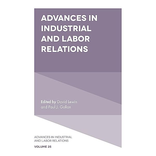 Advances in Industrial and Labor Relations