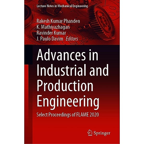Advances in Industrial and Production Engineering / Lecture Notes in Mechanical Engineering