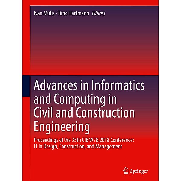 Advances in Informatics and Computing in Civil and Construction Engineering