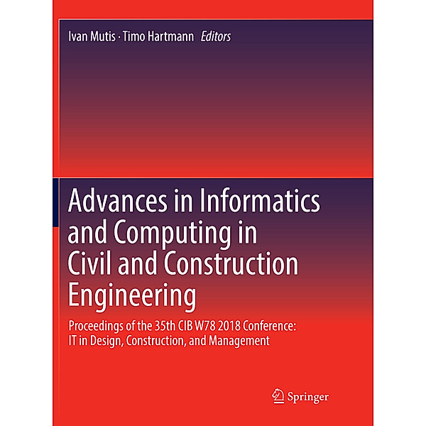 Advances in Informatics and Computing in Civil and Construction Engineering