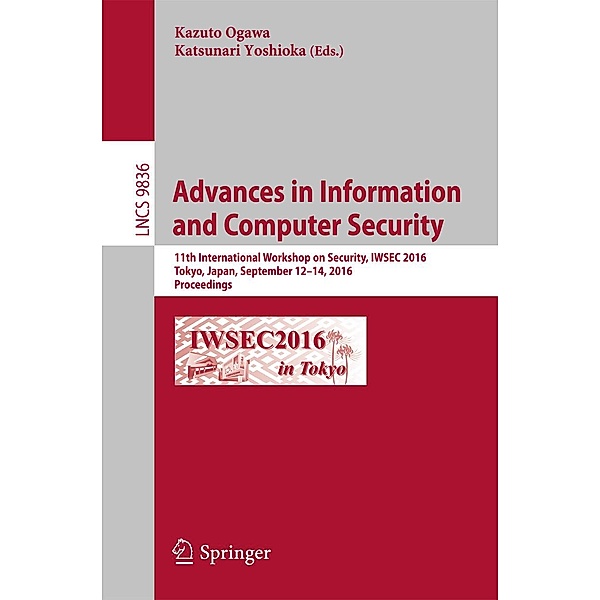 Advances in Information and Computer Security / Lecture Notes in Computer Science Bd.9836