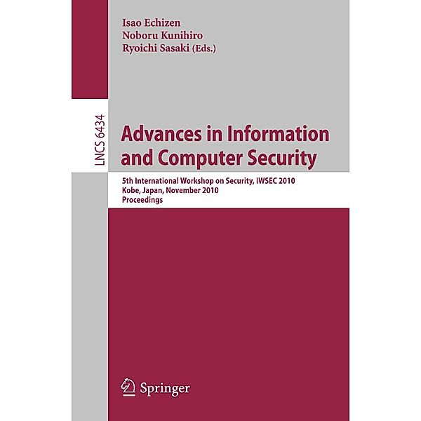 Advances in Information and Computer Security / Lecture Notes in Computer Science Bd.6434
