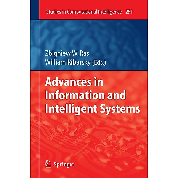 Advances in Information and Intelligent Systems / Studies in Computational Intelligence Bd.251