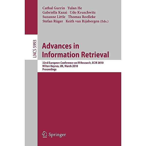 Advances in Information Retrieval / Lecture Notes in Computer Science Bd.5993
