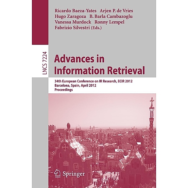 Advances in Information Retrieval / Lecture Notes in Computer Science Bd.7224