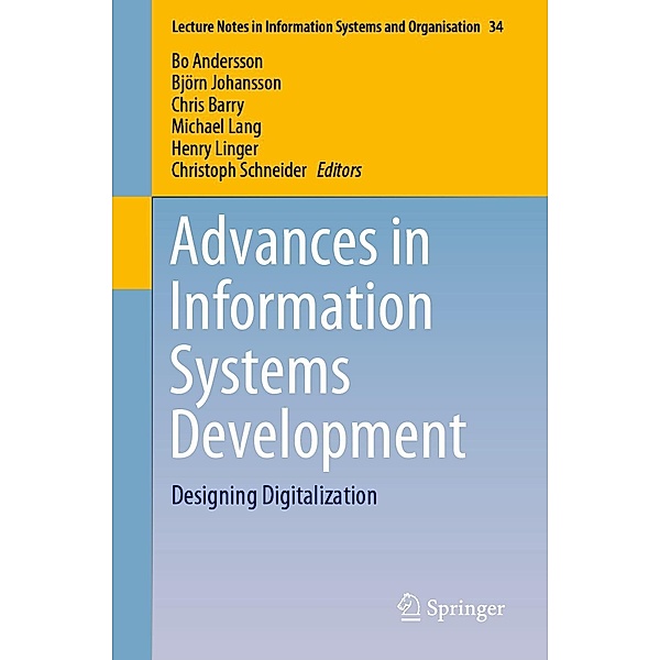 Advances in Information Systems Development / Lecture Notes in Information Systems and Organisation Bd.34