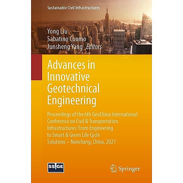 Advances in Innovative Geotechnical Engineering / Sustainable Civil Infrastructures