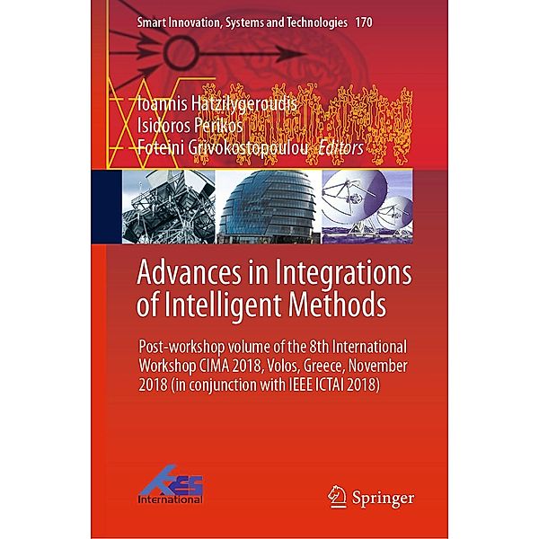Advances in Integrations of Intelligent Methods / Smart Innovation, Systems and Technologies Bd.170