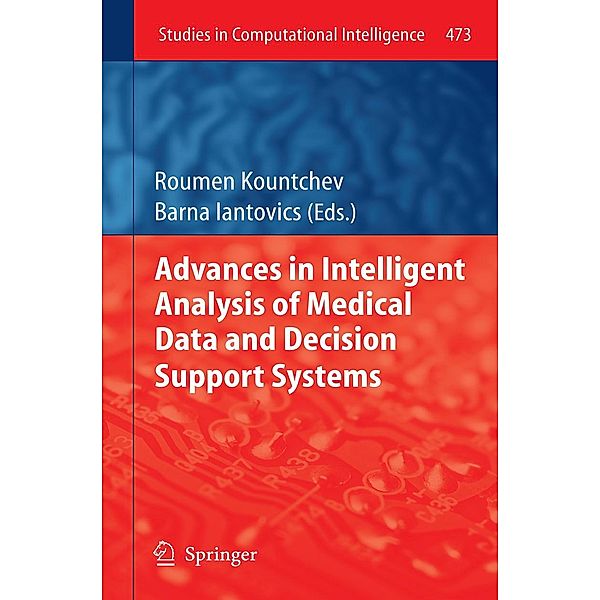 Advances in Intelligent Analysis of Medical Data and Decision Support Systems / Studies in Computational Intelligence Bd.473