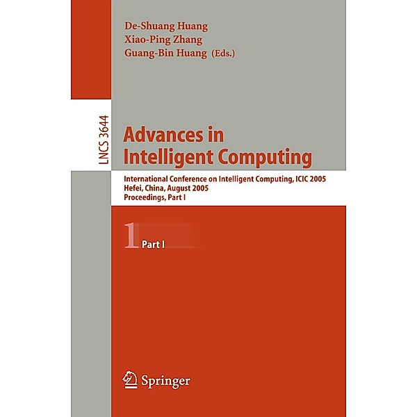 Advances in Intelligent Computing / Lecture Notes in Computer Science Bd.3644