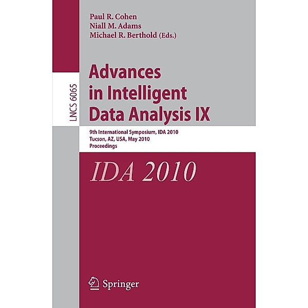 Advances in Intelligent Data Analysis IX / Lecture Notes in Computer Science Bd.6065