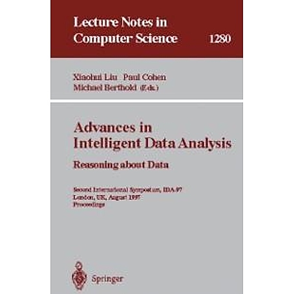 Advances in Intelligent Data Analysis. Reasoning about Data / Lecture Notes in Computer Science Bd.1280